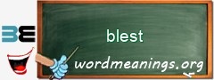 WordMeaning blackboard for blest